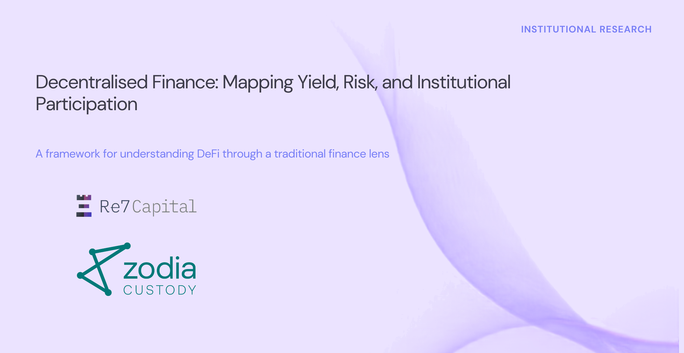 Decentralised Finance: Mapping Yield, Risk, and Institutional Participation Decentralised Finance: Mapping Yield, Risk, and Institutional Participation